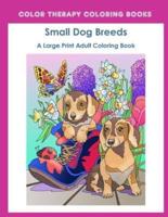Large Print Adult Coloring Book of Small Dog Breeds