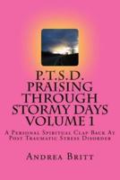 P.t.s.d. Praising Through Stormy Days