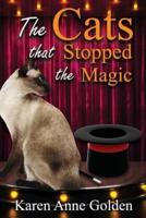 The Cats That Stopped the Magic