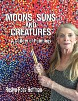 Moons, Suns and Creatures