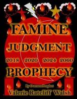 Famine Judgment 2018 2020 2024 2060 PROPHECY