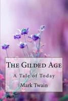 The Gilded Age A Tale of Today Mark Twain