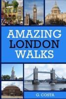 Amazing London Walks
