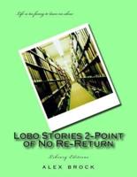 Lobo Stories 2-Point of No Re-Return