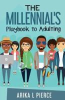 The Millennial's Playbook to Adulting