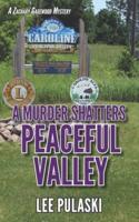 A Murder Shatters Peaceful Valley