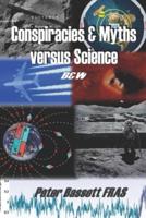 Conspiracies & Myths Versus Science B&W