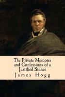 The Private Memoirs and Confessions of a Justified Sinner