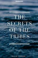 The Secrets of the Tribes