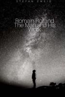 Romain Rolland The Man and His Work