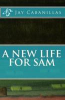 A New LIfe for Sam