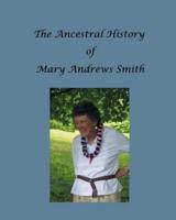 The Ancestral History of Mary Andrews Smith