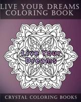 Live Your Dreams Coloring Book