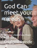 God Can Meet Your Needs