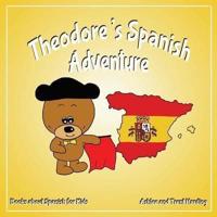 Theodore's Spanish Adventure