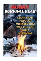 Deadly Survival Gear