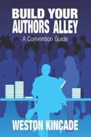 Build Your Authors Alley: A Convention Guide