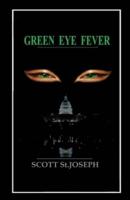 Green Eye Fever