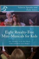 Eight Royalty-Free Mini-Musicals for Kids