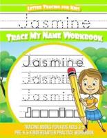Jasmine Letter Tracing for Kids Trace My Name Workbook