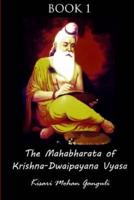 The Mahabharata of Krishna-dwaipayana Vyasa