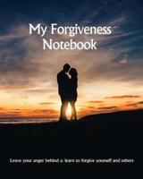 My Forgiveness Notebook