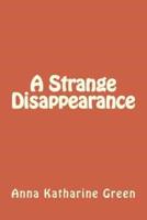 A Strange Disappearance