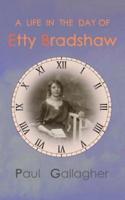 A Life in the Day of Etty Bradshaw