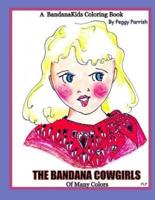 The Bandana Cowgirls Of Many Colors Coloring Book