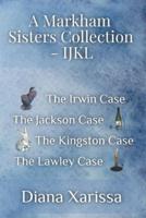 A Markham Sisters Collection - IJKL