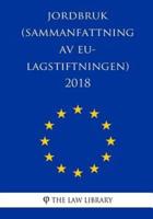 Jordbruk (Sammanfattning Av EU-Lagstiftningen) 2018