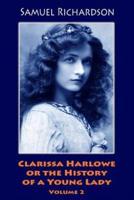 Clarissa Harlowe or the History of a Young Lady. Volume 2