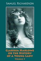 Clarissa Harlowe or the History of a Young Lady. Volume 3