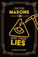 On The Masons And Their Lies