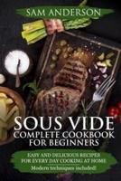Sous Vide Complete Cookbook for Beginners