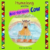 Itumeleng and the Moo-Normous Cow