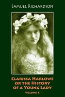 Clarissa Harlowe or the History of a Young Lady. Volume 4