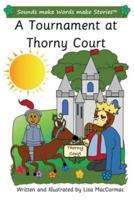 A Tournament at Thorny Court