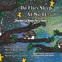 Do Flies Sleep At Night? - Bilingual English/ Spanish Edition