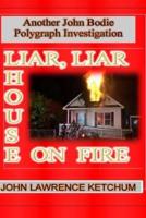 Liar, Liar House on Fire