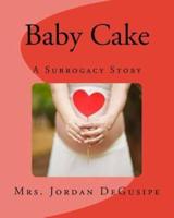 Baby Cake- A Surrogacy Story