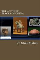 The Ancient Blacks of China