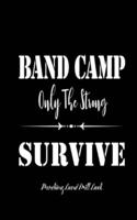 Marching Band Drill Book - Band Camp Only The Strong Survive Cover - 60 Sets