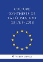 Culture (Synthèses De La Législation De l'UE) 2018