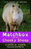 Matchbox and the Cheeky Sheep