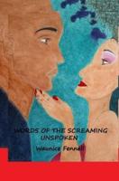 Words Of The Screaming Unspoken