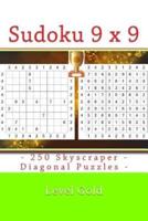 Sudoku 9 X 9 - 250 Skyscraper - Diagonal Puzzles - Level Gold