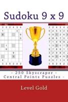 Sudoku 9 X 9 - 250 Skyscraper - Central Points Puzzles - Level Gold