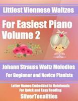 Littlest Viennese Waltzes for Easiest Piano Volume 2