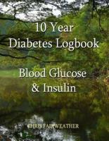 10 Year Diabetes Logbook